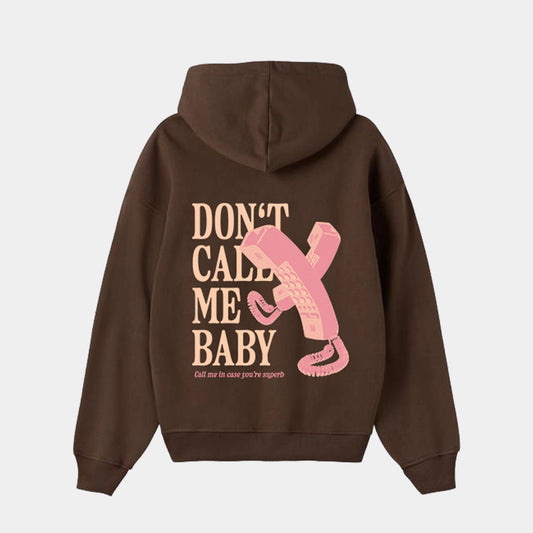 Don't call me baby Hoodie Brushed Oversize Marrón